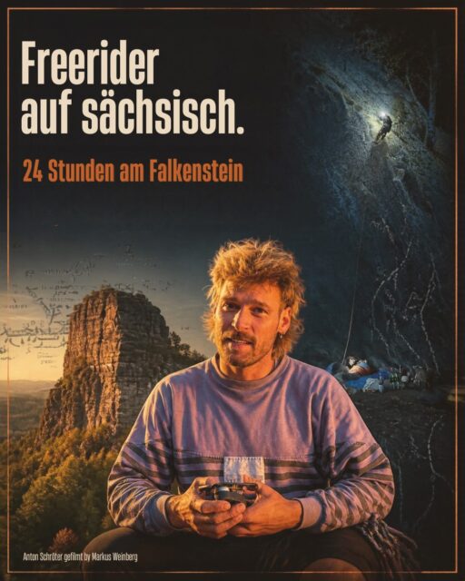 Noch einmal boofen, dann geht es los: Die Kameras sind bereit - der Anton auch.
👉 Freerider auf sächsisch – 24 Stunden am Falkenstein.
20 Seillängen. 914 Klettermeter. 24 Stunden.
Anton Schröter will den legendären „Freerider“ am El Capitan auf den Falkenstein übertragen. Dafür hat er die Schwierigkeiten der berühmten Yosemite-Route analysiert und passende Wege im sächsischen Sandstein gesucht – vom historischen Strubichweg bis zu extremen Bernd-Arnold-Routen.
Gesichert wird sächsisch, geklettert bis in die Nacht. Nach wenigen Stunden Schlaf geht es im Morgengrauen weiter. Freunde sichern, verteilen Seile und kämpfen gemeinsam mit Anton gegen die Uhr. Schafft Anton seinen „Freerider auf sächsisch“ in 24 Stunden?
Filmemacher Markus Weinberg begleitet das Abenteuer mit der Kamera. Anton und Markus erzählen später gern live, was passiert ist – mit Film, Bildern und Geschichten vom Falkenstein.
@simplysaxony
@anton_schroeter
@freya_ssss